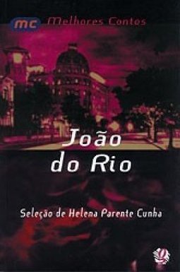 Os Melhores Contos de João do Rio