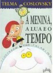 A Menina, A Lua e o Tempo