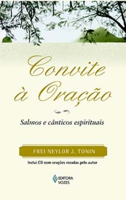 Convite à oração: salmos e cânticos espirituais