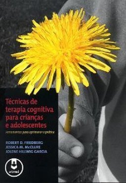 TECNICAS DE TERAPIA COGNITIVA PARA CRIANCAS E ADOLESCENTES