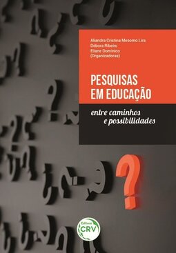 Pesquisas em educação: entre caminhos e possibilidades