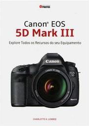 Canon Eos 5d Mark III Explore