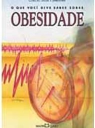 O que Você Deve Saber Sobre Obesidade