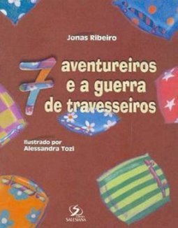 7 Aventureiros e a Guerra de Travesseiros