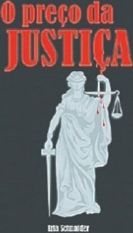 O PRECO DA JUSTICA