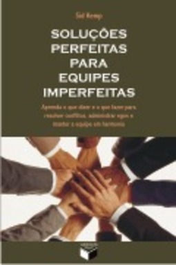 Soluções perfeitas para equipes imperfeitas