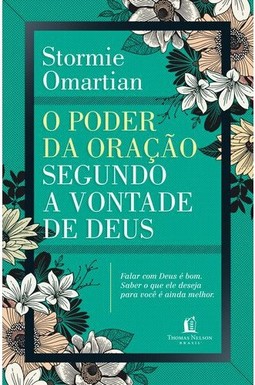 O poder da oração segundo a vontade de Deus