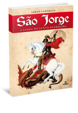 São Jorge: a lenda do santo guerreiro