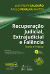 Recuperação judicial, extrajudicial e falência: teoria e prática