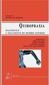 Quiropraxia: Diagnóstico e tratamento do membro superior