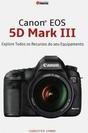 Canon Eos 5d Mark III Explore