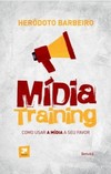 Mídia training: como usar a mídia a seu favor