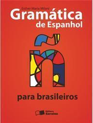 Gramática de Espanhol Para Brasileiros