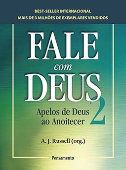 Fale com Deus: apelos de Deus ao anoitecer