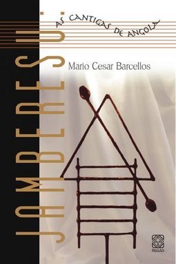 Jamberesu: as Cantigas de Angola