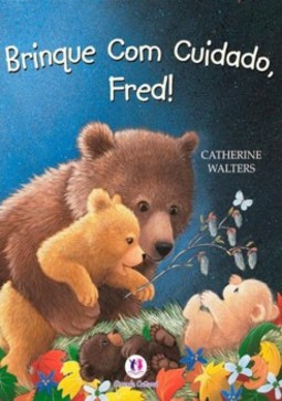 Brinque com cuidado, Fred!