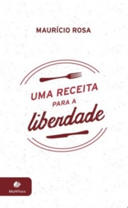 Uma Receita para a Liberdade