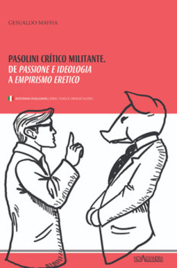 Pasolini crítico militante: de Passione e Ideologia a Empirismo Eretico