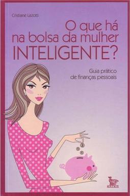 O que Há na Bolsa da Mulher Inteligente?