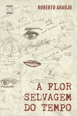 A flor selvagem do tempo