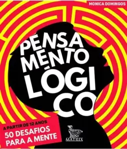 Pensamento Lógico: 50 Desafios para a Mente