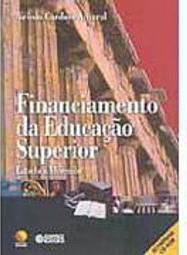 Financiamento da Educação Superior: Estado X Mercado