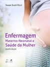 Enfermagem materno-neonatal e saúde da mulher