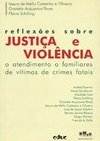 Reflexões Sobre Justiça e Violência: o Atendimento a Familiares de...