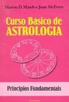 Curso Básico de Astrologia: Princípios Fundamentais - vol. 1