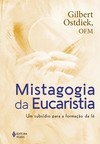 Mistagogia da Eucaristia