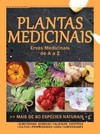 Plantas medicinais: ervas medicinais de A a Z