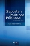 Esporte e políticas públicas no Brasil: um estudo de caso
