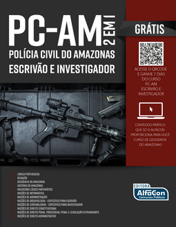 PC-AM - Polícia Civil do Amazonas - Escrivão e investigador