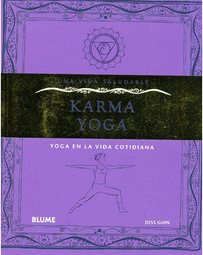 Karma Yoga - Yoga en la Vida Cotidiana