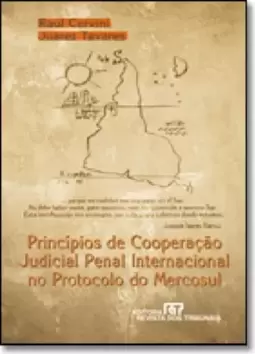 Principios De Cooperacao Judicial Penal Internacional No Protocolo Do Mercosul
