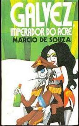 Galvez, Imperado do Acre