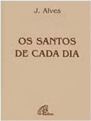 Os Santos de Cada Dia