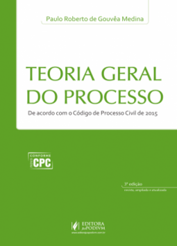 Teoria geral do processo: De acordo com o código de processo civil de 2015