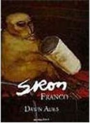 Siron Franco: Figuras e Semelhanças: Pint. 1968 -