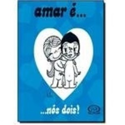Amar é... nós dois!