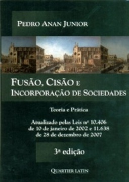 FUSAO, CISAO E INCORPORAÇAO DE SOCIEDADES