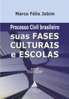 Processo civil brasileiro suas fases culturais e escolas