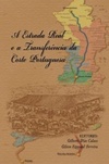 A Estrada Real e a Transferência da Corte Portuguesa