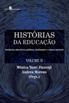 Histórias da educação: instâncias educativas: políticas, instituições e cultura material