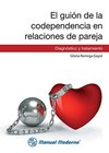 El guión de la codependencia en relaciones de pareja : diagnóstico y tratamiento