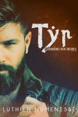 Tyr, Guerreiro dos Deuses (Clã Brácaros #1)