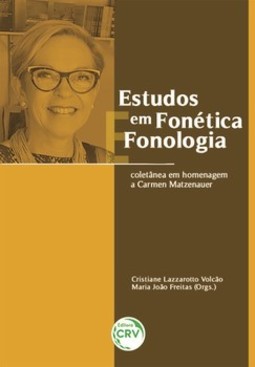 Estudos em fonética e fonologia: coletânea em homenagem a Carmen Matzenauer