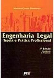 Engenharia Legal: Teoria e Prática Profissional