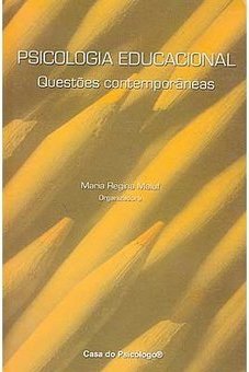 Psicologia Educacional: Questões Contemporâneas
