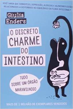 O DISCRETO CHARME DO INTESTINO